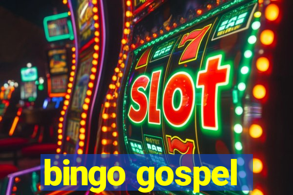 bingo gospel